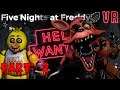 FOXY ATTACKS - Five Nights at Freddy's: Help Wanted VR - Part 2