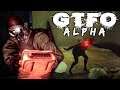 GTFO Alpha - First Impressions