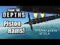 Piston Ram Quick Guide - From the Depths