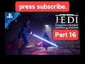 STAR WARS Jedi  Fallen Order™ Part 16 GamePlay 4 GamePlay 5