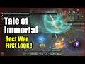 [Tale of Immortal 鬼谷八荒] Sect War First Look / New Patch