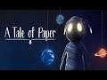 A Tale of Paper Demo - Gameplay | No Commentary