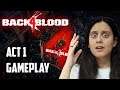 Back 4 Blood - Act 1 Full Gameplay