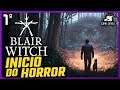 BLAIR WITCH - O Início da Gameplay com Teoria PT-BR #1
