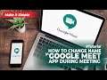 How to Change Name in Google Meet App on laptop and Android Phone