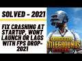 How to Fix PUBG Crashing at Startup, Won't launch or lags with FPS Drop