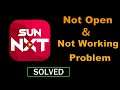 How to Fix Sun NXT App Not Working / Not Opening Problem in Android & Ios