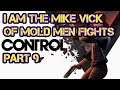 Let's Play Control with Toric || Part 9 || I Am The Mike Vick Of Mold Men Fights