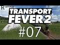 Let's Play Transport Fever 2 | 1850 Start | E.07 | Fixing Things and Spending Money!