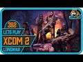 Let's Play: XCOM 2 - Long War 2 | #382 Operation Begrabener Flüsterer (deutsch)