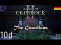 Let's Stream The Guardians [DE] Teil 10d