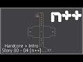 N++ - All Intro Hardcore Mode Deathless [n++]