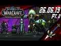 Operation: Vegan Burger - World of Warcraft: Battle for Azeroth (26.06.19) Pt. 2