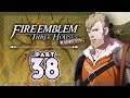 Part 38: Let's Play Fire Emblem Three Houses, Golden Deer, Maddening - "Remire Fire"