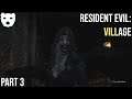 Resident Evil: Village - Part 3 | CHAOS IN EASTERN EUROPE SURVIVAL HORROR 60FPS GAMEPLAY |