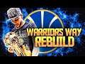 The Golden State Warriors Way Rebuild.. NBA 2K19