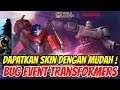 Bug Event Transformers! Cara Mendapatkan Skin Transformers Dengan Mudah!