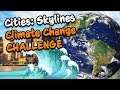 CLIMATE CHANGE CHALLENGE in Cities Skylines (#1)