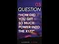 Community Q&A #3: "How Did You Get So Much Power Into the x17?" #Shorts