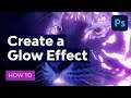 How to Add a Glow Effect in Photoshop