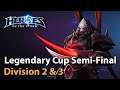 ► Legendary Cup - Semi-Final - Heroes of the Storm Esports