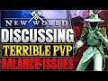 New World - Discussing PvP Balance Issues & Glitches + Ways To Improve Outpost Rush Team Balance