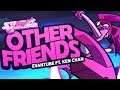 Other Friends - Steven Universe: The Movie (Remix/Cover) | Ft. Ken Chan