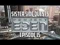 Sister Side Quests | Lets Play Project Eden | Part 15