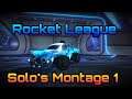 Solos Rocket League Montage 1