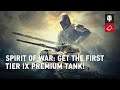 Spirit of War: Get the First Tier IX Premium Tank!