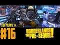 Let's Play Borderlands: The Pre-Sequel (Blind) EP16 | Multiplayer Co-Op as Lawbringer Nisha