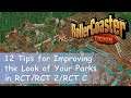 12 Tips for Improving the Look of Your Parks in RollerCoaster Tycoon 1 / 2 / Classic
