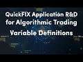 2) Variable Definitions | QuickFIX Application R&D for Algorithmic Trading