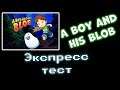 A Boy and His Blob (экспресс-тест игры)