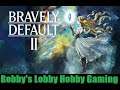 Bravely Default II [PC] - Second Bravery Part 37 Final