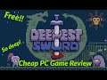 Cheap PC Game Review - The Deepest Sword - Full Playthrough - Such deep, much sword, WoW!