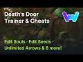 Death's Door Trainer +11 Cheats (No Dash Cooldown, One Hit Kill, Edit Seeds, & 8 More)