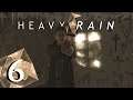 Everyone stay calm! | Let's Play Heavy Rain part 6