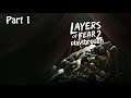 Layers of Fear 2 - Playthrough Part 1 (first-person psychological horror game)