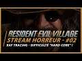 🔴 Let's Play Resident Evil Village - Stream Ray Tracing / "Hard Core" !