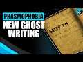 NEW GHOST WRITING! | Phasmophobia Exposition Update