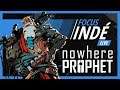 NOWHERE PROPHET - Deck Building et tactical | Focus Indé Live