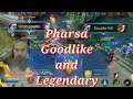 pharsa mobile legend - Goodlike and Legendary || Arya pamungkas