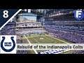 🔴 [PS5] Indianapolis Colts Live Realistic Rebuild l Part 8