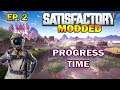Satisfactory Modded Start from Scratch- Making Progress Stream. EP.2