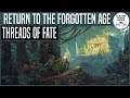 Sidequests: The Scenario | Threads of Fate | RETURN TO THE FORGOTTEN AGE