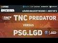 TNC Predator vs PSG.LGD Game 1 (BO3) | Epicenter Major Lower Bracket R4