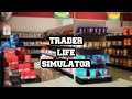 БИЗНЕС ПРЁТ В ГОРУ!TRADER LIFE SIMULATOR 2021 #9