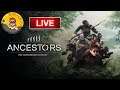 Ancestors: The Humankind Odyssey #4 เหลือแค่เราที่เป็นความหวังของเผ่าพันธ์