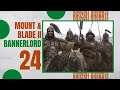 (CAPTURING A TOWN) Let's Play MOUNT AND BLADE 2 BANNERLORD Gameplay Part 24